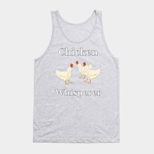 Chicken Whisperer Tank Top